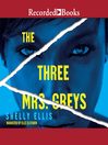 Cover image for The Three Mrs. Greys